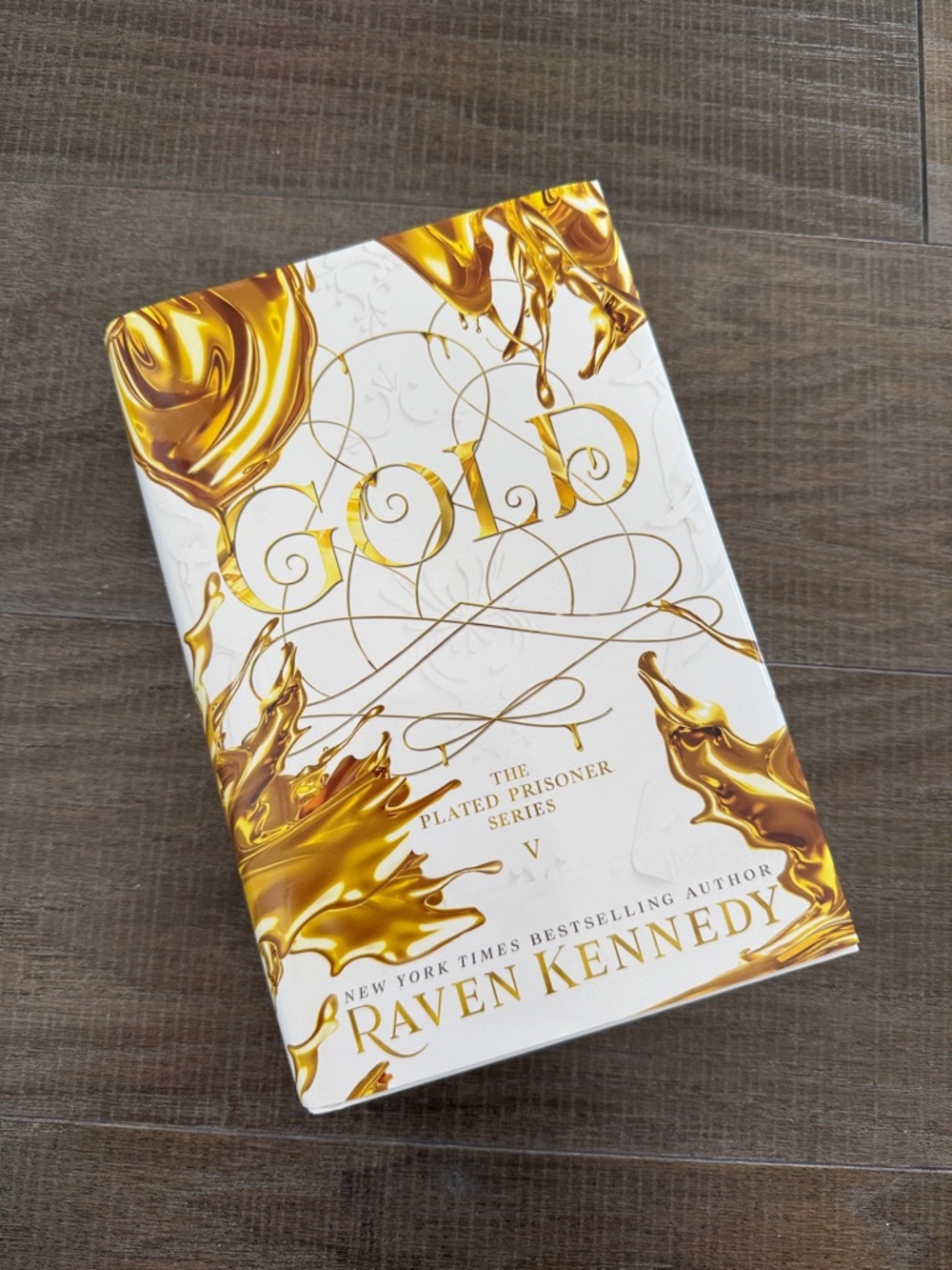 Gold (Hardcover) - The Plated Prisoner Series Book 5 by Raven Kennedy